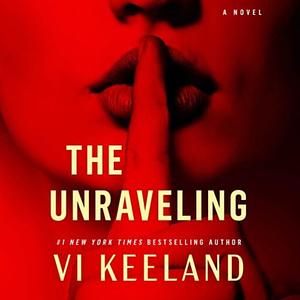 The Unraveling by Vi Keeland