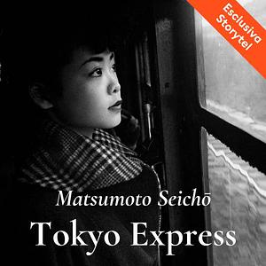 Tokyo Express by Seichō Matsumoto