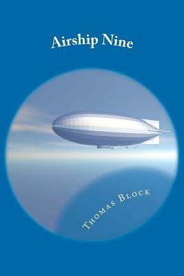 Airship Nine by Thomas Block