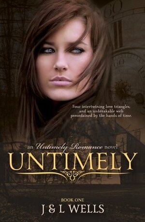 Untimely by J. Wells, L. Wells