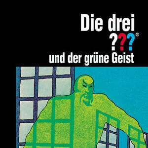 Die drei Fragezeichen und der grüne Geist by Robert Arthur