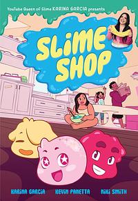 Slime Shop by Kevin Panetta, Karina Garcia