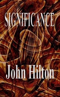 Significance by John Hilton