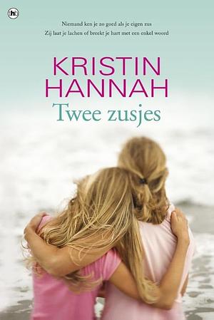 Twee Zusjes by Kristin Hannah