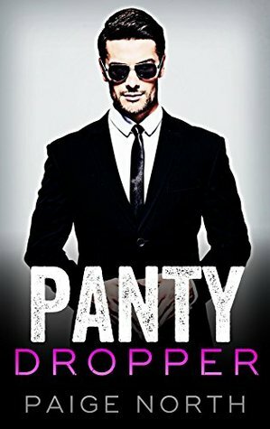 Panty Dropper by Paige North