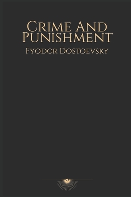 Crime and Punishment: Golden Star Edition by Fyodor Dostoevsky