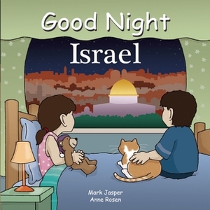 Good Night Israel by Anne Rosen, Mark Jasper