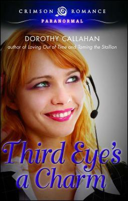 Third Eye's a Charm by Dorothy Callahan