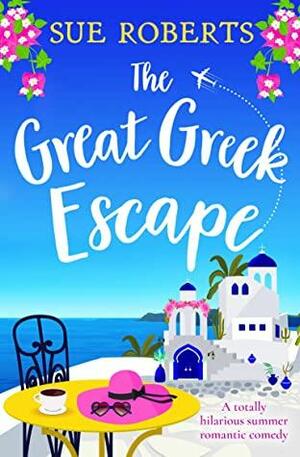 The Great Greek Escape by Sue Roberts