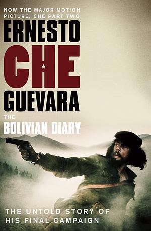 The Bolivian Diary by Ernesto Che Guevara