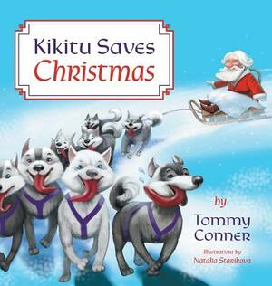 Kikitu Saves Christmas by Tommy Conner