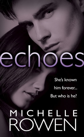 Echoes by Michelle Rowen
