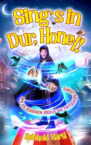 Dur, Honey! by Reinhold Hartl