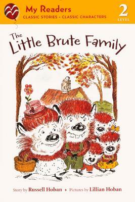 The Little Brute Family by Russell Hoban