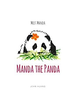 Manda the Panda: Meet Manda by Jean Huang