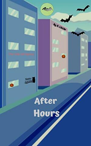 After Hours by A. Little