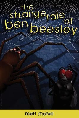 The Strange Tale of Ben Beesley by Matt McNeil