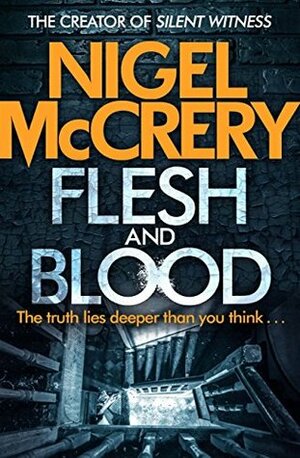 Flesh and Blood: DCI Mark Lapslie by Nigel McCrery