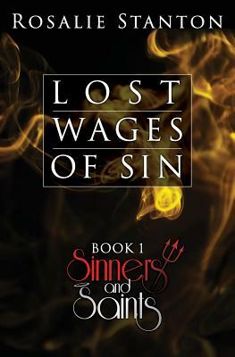 Lost Wages of Sin: A Hellish Paranormal Romance by Rosalie Stanton