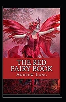 The Red Fairy Book Annotated by Andrew Lang