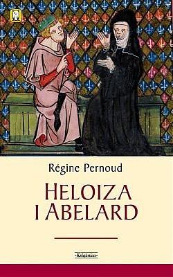 Heloiza i Abelard by Régine Pernoud