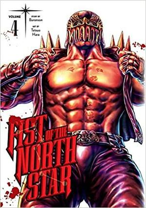 Fist of the North Star, Vol. 4 by Buronson, Tetsuo Hara
