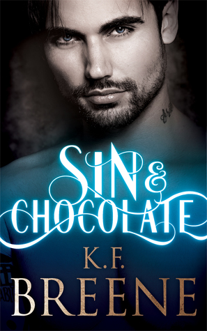 Sin & Chocolate by K.F. Breene