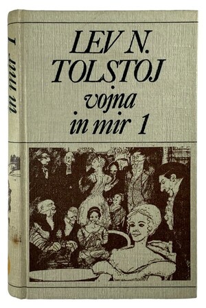 Vojna in mir by Leo Tolstoy