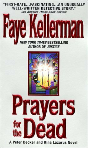 Prayers for the Dead by Faye Kellerman