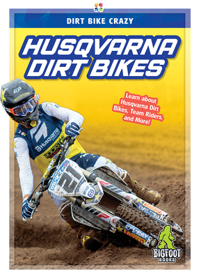 Husqvarna Dirt Bikes by R. L. Van