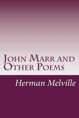 John Marr and Other Poems by Herman Melville