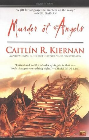 Murder of Angels by Caitlín R. Kiernan