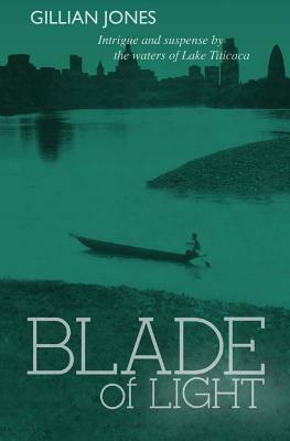 Blade of Light by Gillian Jones