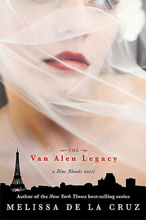 The Van Alen Legacy by Melissa de la Cruz