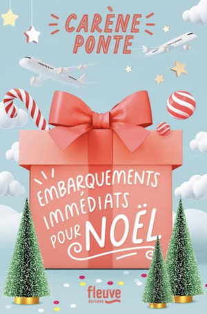 Embarquements immédiats pour Noël : la nouvelle Comédie de Noël de Carène Ponte by Carène Ponte