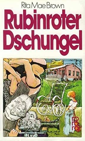 Rubinroter Dschungel by Rita Mae Brown