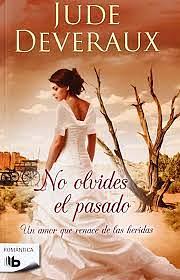 No olvides el pasado by Jude Deveraux