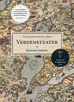 Verdensteater - kartenes historie by Thomas Reinertsen Berg