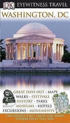 DK Eyewitness Travel Guide: Washington DC by Kem Knapp Sawyer, Kem Knapp Sawyer