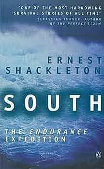 South the 'Endurance' Expedition : The Endurance Expedition by Ernest Shackleton, Ernest Shackleton