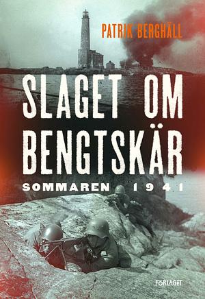 Slaget om Bengtskär * Sommaren 1941 by Patrik Bengtskär