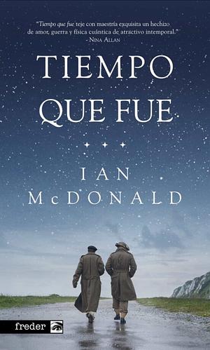 Tiempo que fue by Ian McDonald