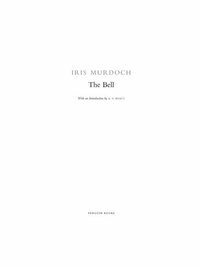 The Bell by Iris Murdoch, A. Byatt