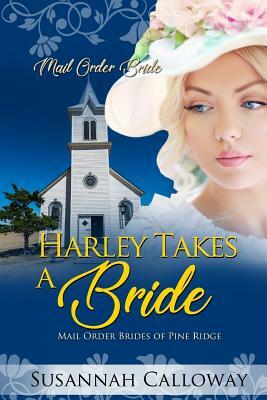 Harley Takes a Bride by Susannah Calloway