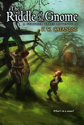 The Riddle of the Gnome by P.W. Catanese
