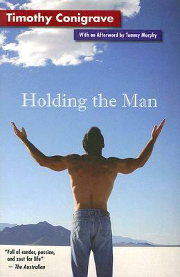 Holding the Man by Timothy Conigrave