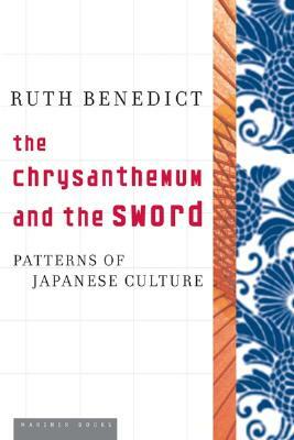 The Chrysanthemum and the Sword by Ruth Benedict