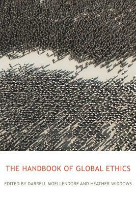 The Routledge Handbook of Global Ethics by 