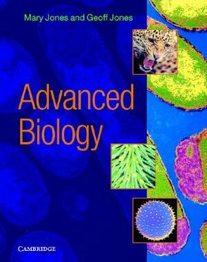 Advanced Biology by Mary Jones, Geoff Jones