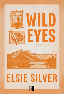 Wild Eyes by Elsie Silver